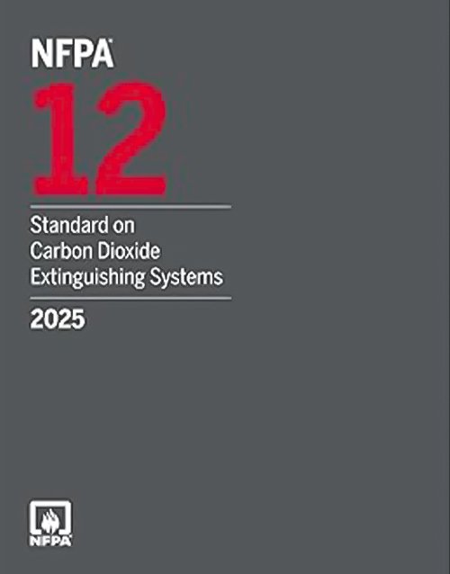 NFPA 12, Standard on Carbon Dioxide Extinguishing Systems, 2025 Edition - onlinebookdeals