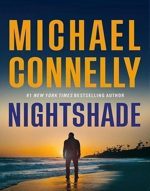 Michael Connelly Nightshade book cover, beach sunset silhouette, #1 NYT bestselling author thriller novel