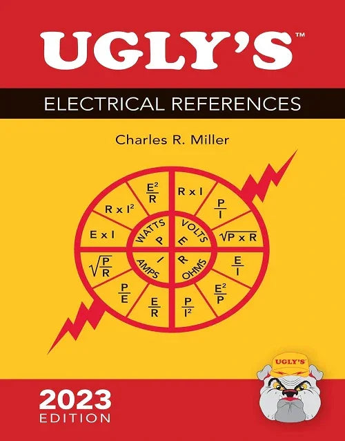 Ugly's Electrical References 2023 Edition by Charles R. Miller, featuring formulas and a mascot.