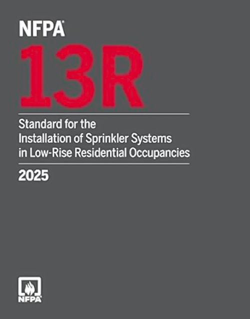 NFPA 13R, Standard for the Installation of Sprinkler Systems in Low-Rise Residential Occupancies 2025 Edition