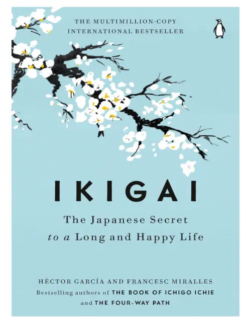 Ikigai: The Japanese Secret to a Long and Happy Life by Héctor García and Francesc Miralles - onlinebookdeals